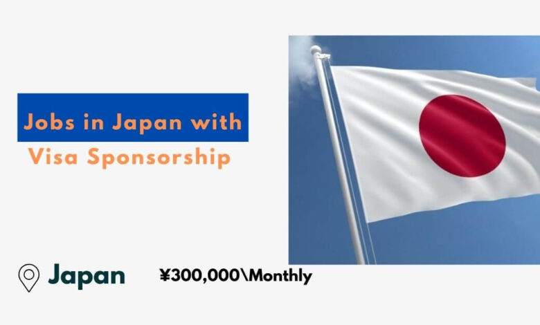 Jobs in Japan with Visa Sponsorship