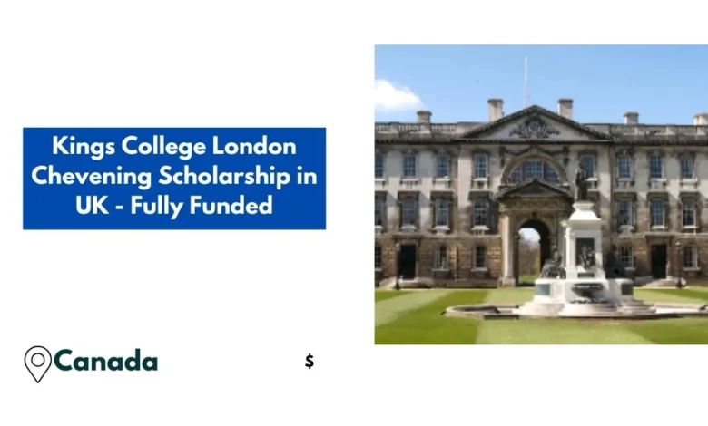 Kings College London Chevening Scholarship