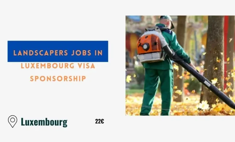 Landscapers Jobs in Luxembourg