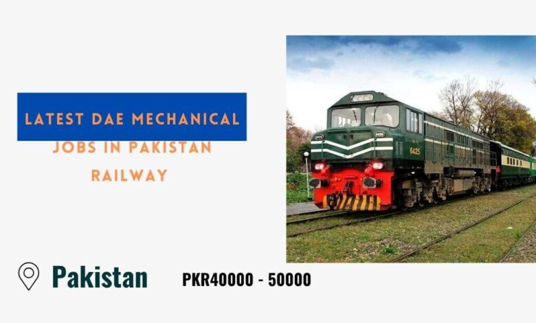 Latest DAE Mechanical Jobs in Pakistan Railway