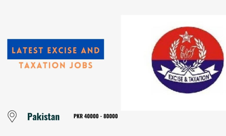 Latest Excise and Taxation Jobs