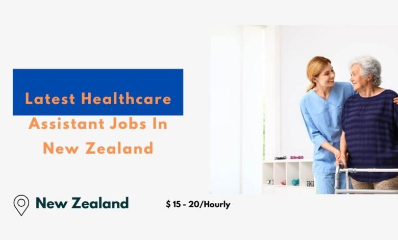 Latest Healthcare Assistant Jobs In New Zealand