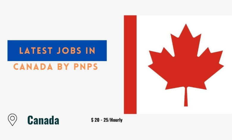 Latest Jobs In Canada By PNPs