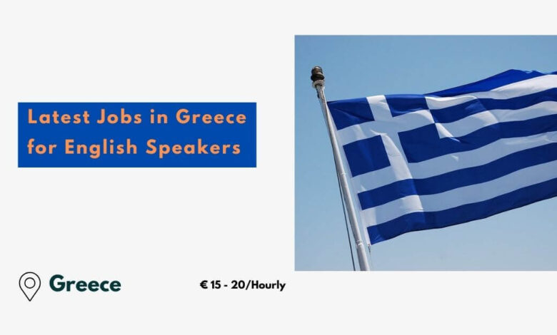 Latest Jobs in Greece for English Speakers