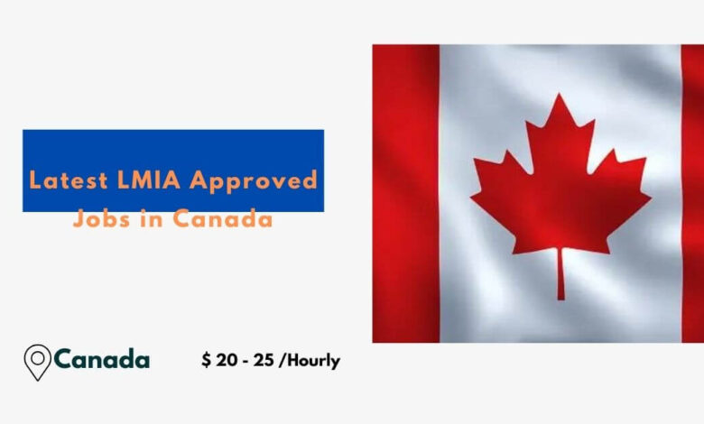 Latest LMIA Approved Jobs in Canada