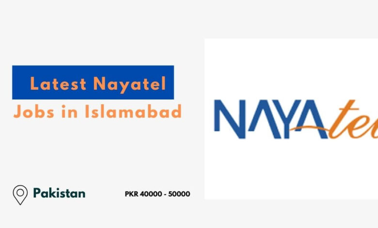 Latest Nayatel Jobs in Islamabad