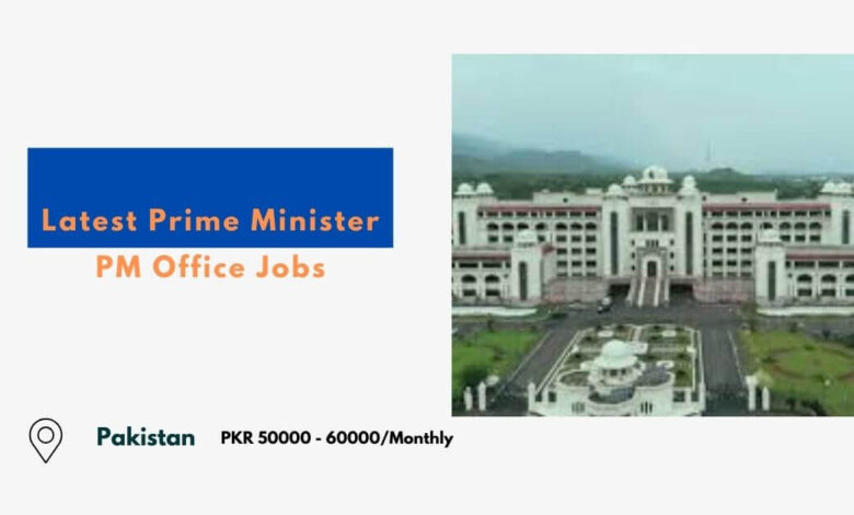 Latest Prime Minister PM Office Jobs