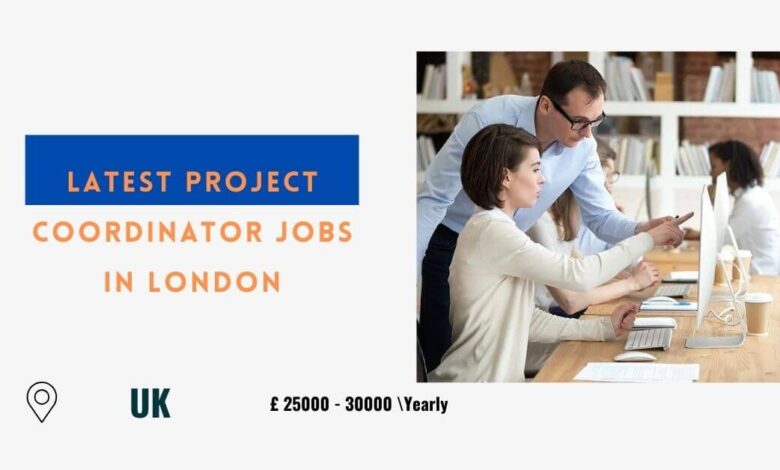 Latest Project Coordinator Jobs in London