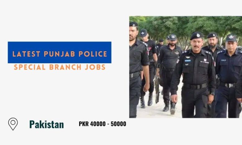 Latest Punjab Police Special Branch Jobs