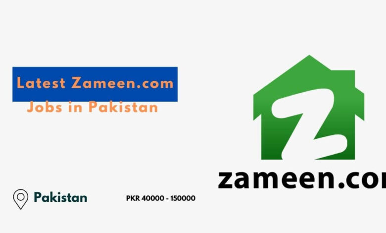 Latest Zameen.com Jobs in Pakistan