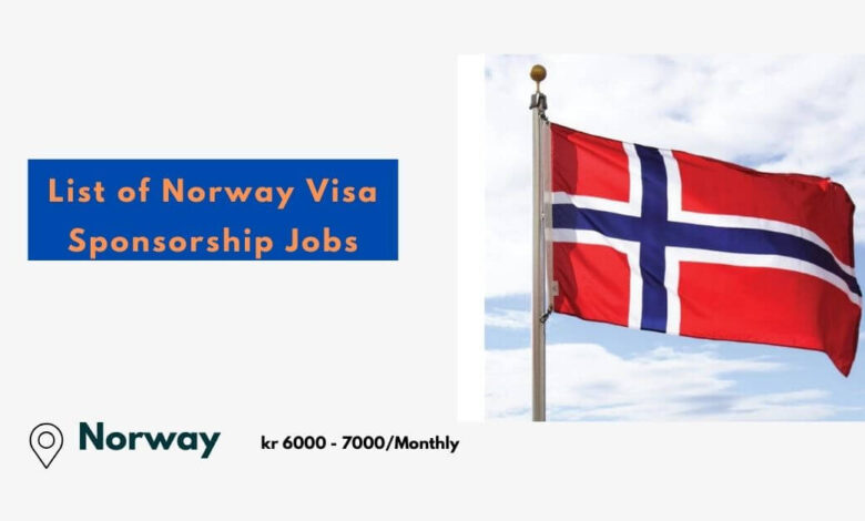 List of Norway Visa Sponsorship Jobs