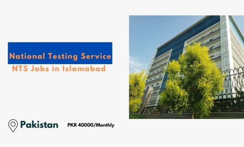 National Testing Service NTS Jobs in Islamabad