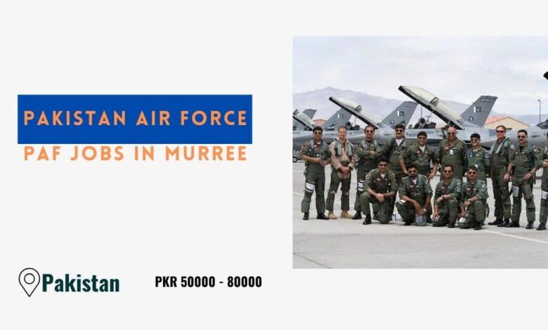 Pakistan Air Force PAF Jobs in Murree