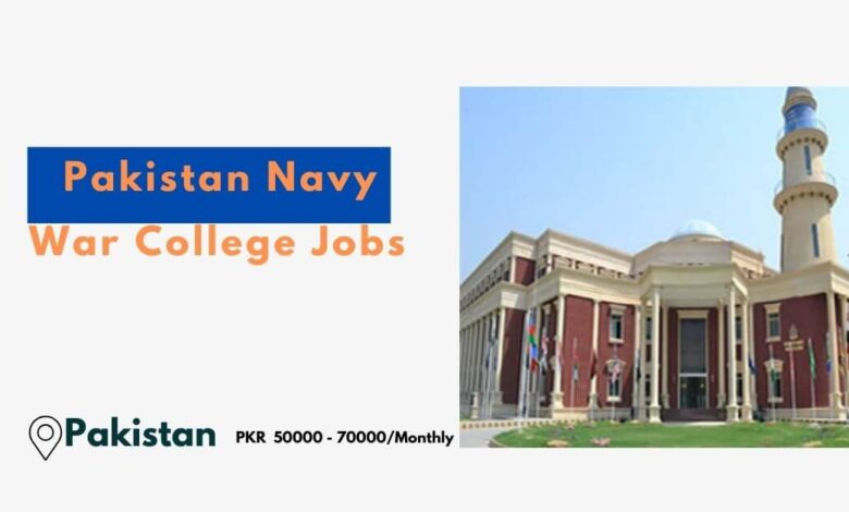 Pakistan Navy War College Jobs