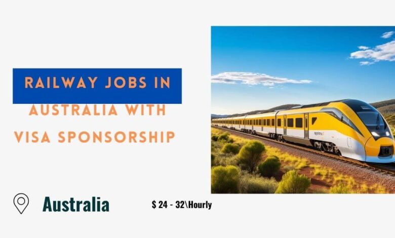 Railway Jobs in Australia with Visa Sponsorship