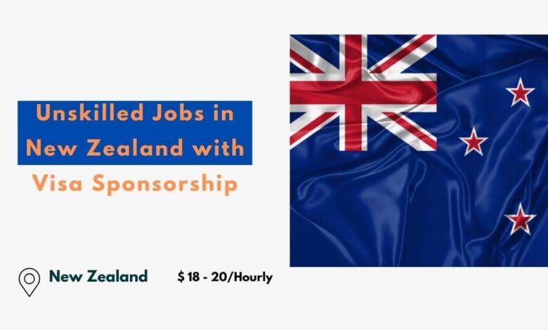 Unskilled Jobs in New Zealand with Visa Sponsorship