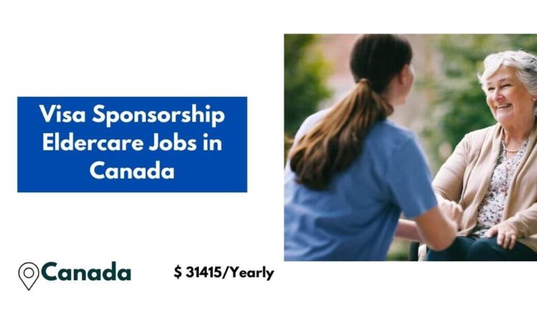 Visa Sponsorship Eldercare Jobs in Canada