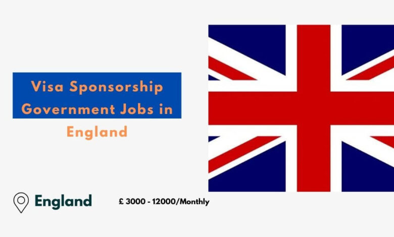 Visa Sponsorship Government Jobs in England