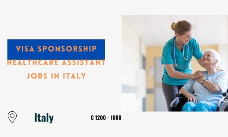 Visa Sponsorship Healthcare Assistant Jobs in Italy