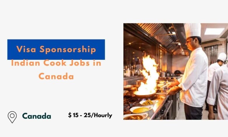 Visa Sponsorship Indian Cook Jobs in Canada