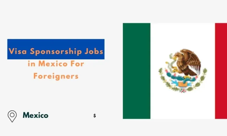 Jobs in Mexico For Foreigners