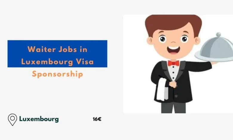 Waiter Jobs in Luxembourg