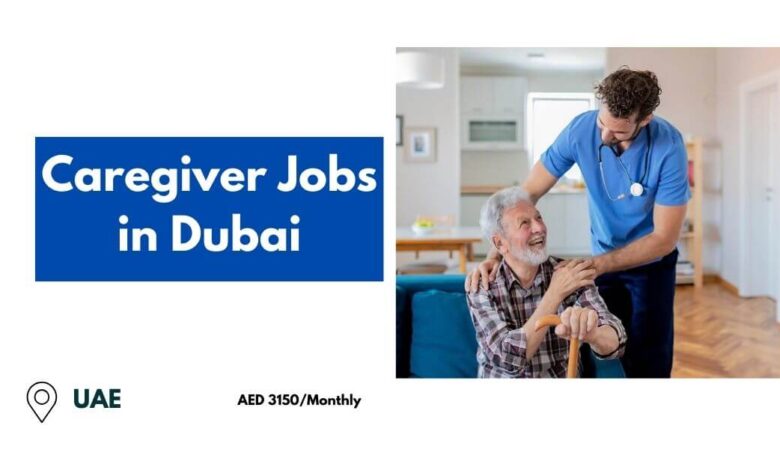 Caregiver Jobs in Dubai