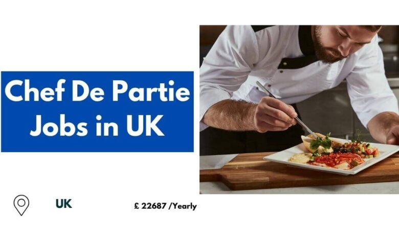 Chef De Partie Jobs in UK