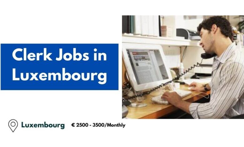 Clerk Jobs in Luxembourg