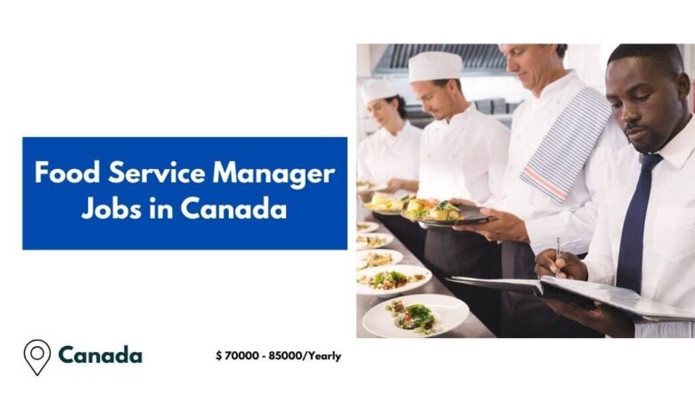 Food Service Manager Jobs in Canada