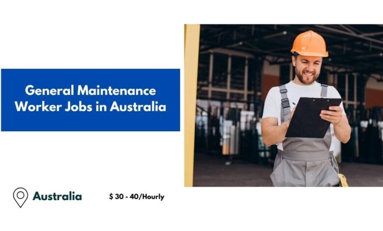 General Maintenance Worker Jobs in Australia