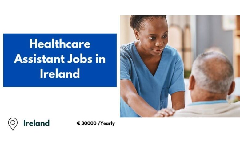 Healthcare Assistant Jobs in Ireland