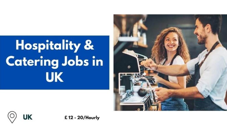 Hospitality & Catering Jobs in UK