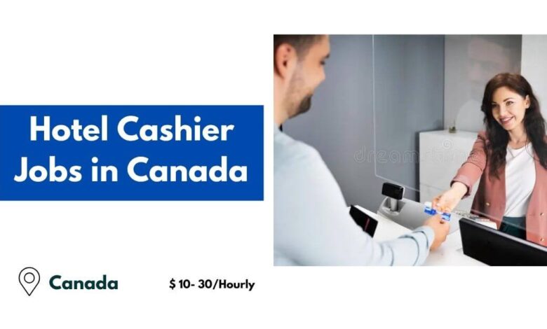 Hotel Cashier Jobs in Canada