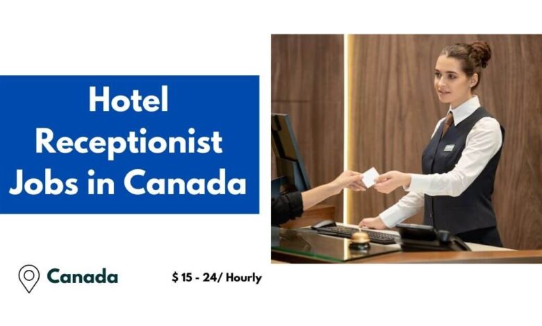 Hotel Receptionist Jobs in Canada