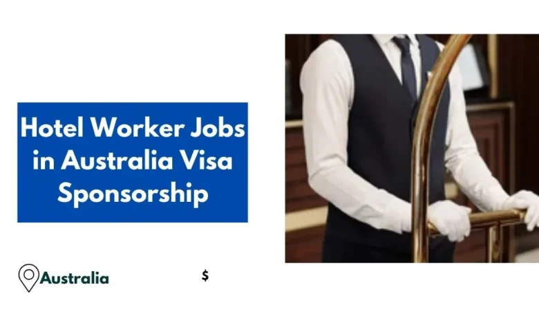 Hotel Worker Jobs in Australia