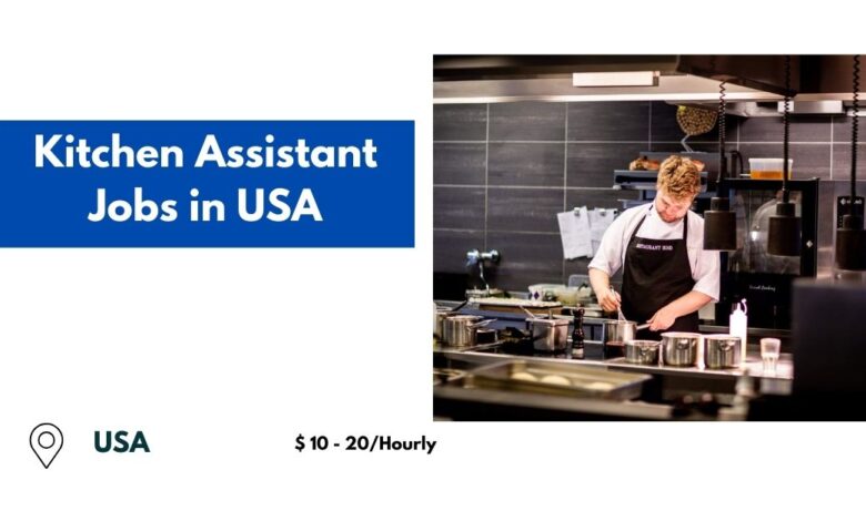 Kitchen Assistant Jobs in USA