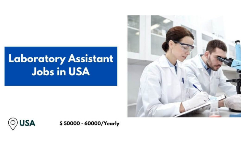 Laboratory Assistant Jobs in USA