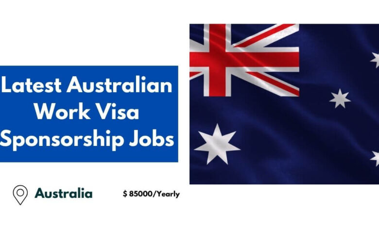 Latest Australian Work Visa Sponsorship Jobs