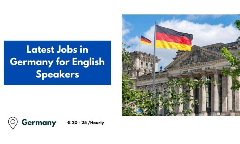 Latest Jobs in Germany for English Speakers