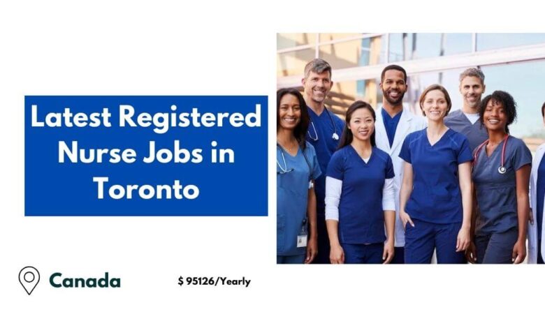 Latest Registered Nurse Jobs in Toronto