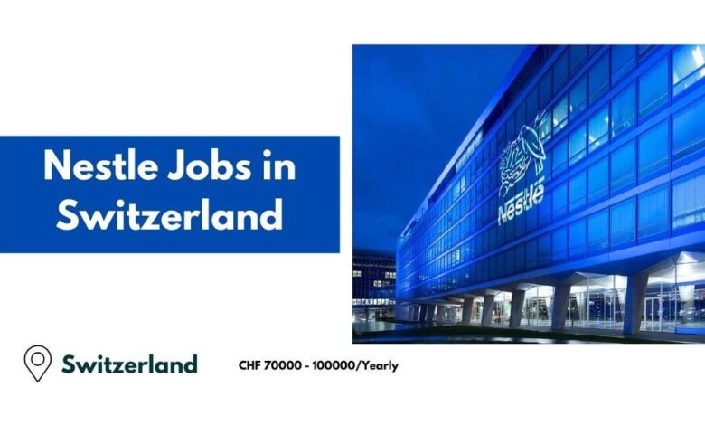 Nestle Jobs in Switzerland