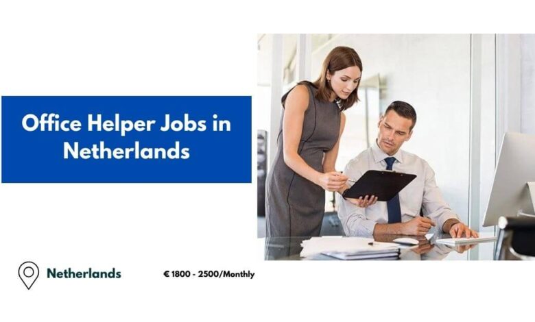 Office Helper Jobs in Netherlands