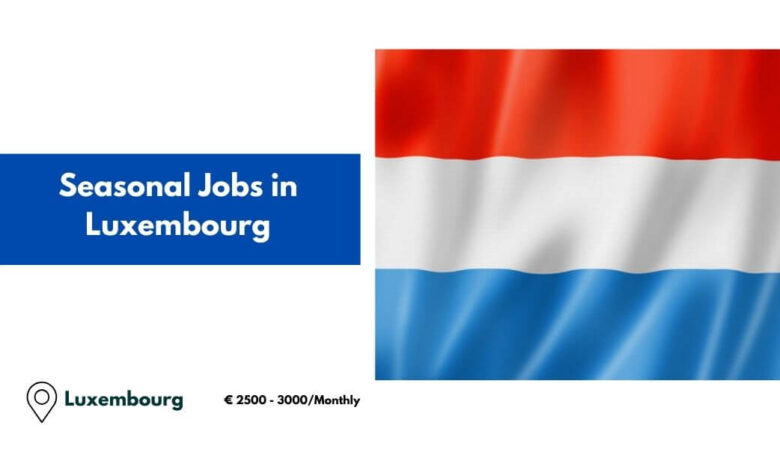 Seasonal Jobs in Luxembourg