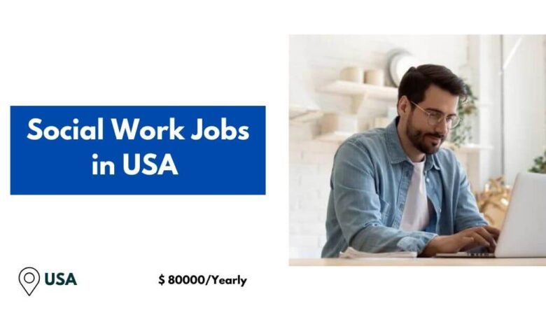 Social Work Jobs in USA