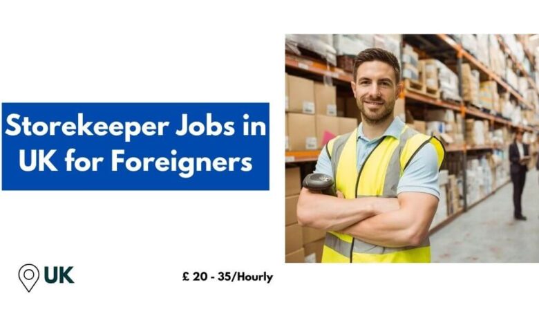 Storekeeper Jobs in UK for Foreigners