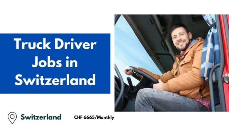 Truck Driver Jobs in Switzerland