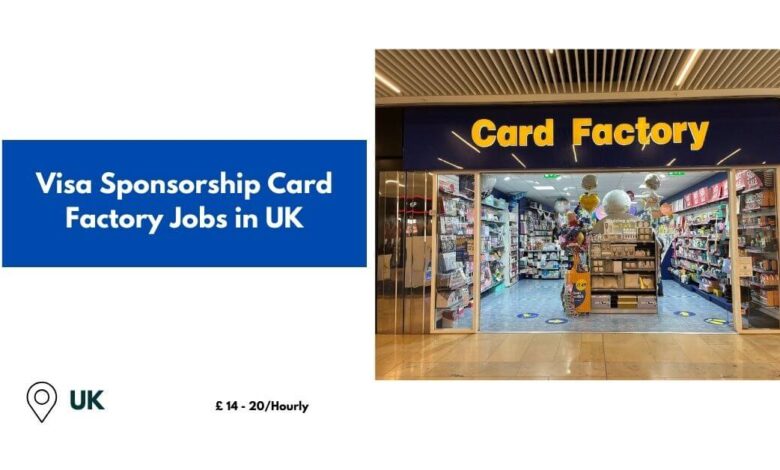 Visa Sponsorship Card Factory Jobs in UK