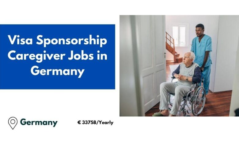 Visa Sponsorship Caregiver Jobs in Germany