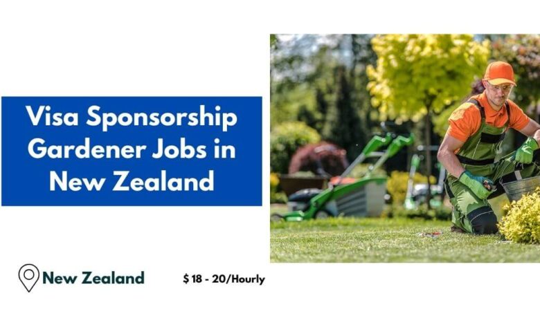 Visa Sponsorship Gardener Jobs in New Zealand